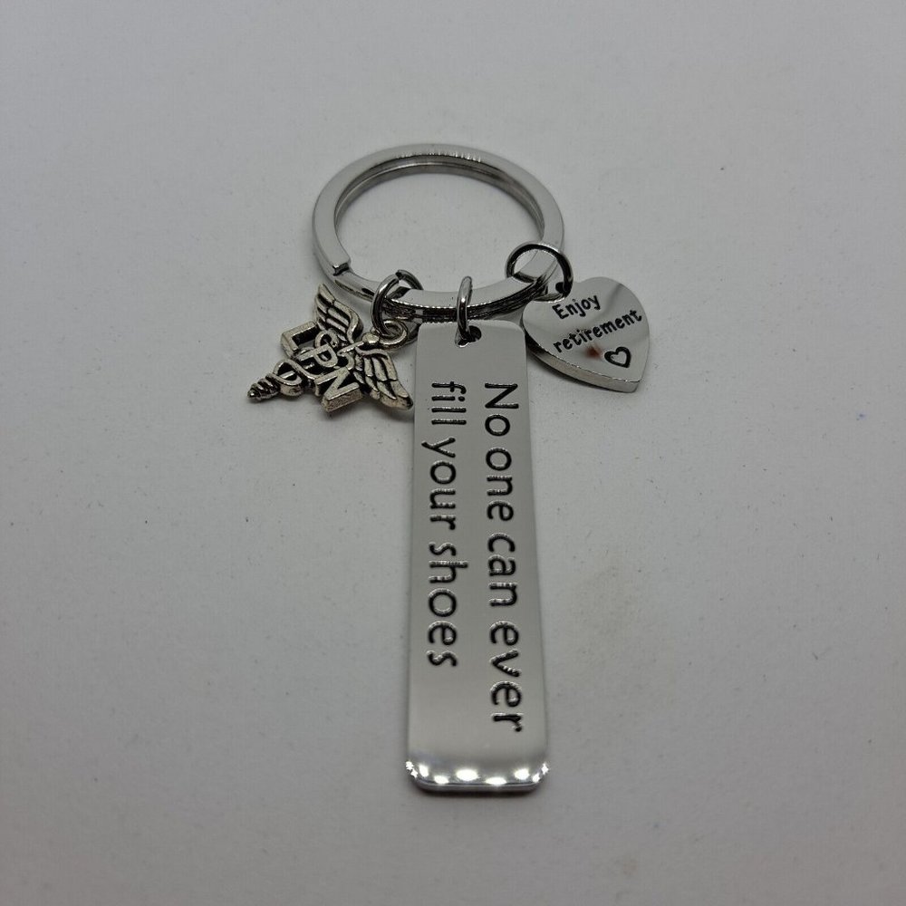 LPN Nurse Retirement Gift Keychain Keyring Metal No One Can Ever Feel Your Shoes